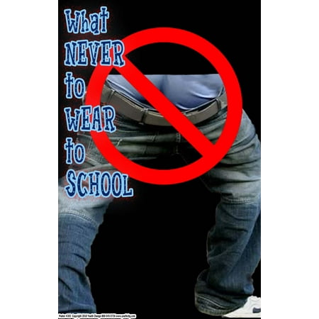 Youth Change Poster #203 What Not to Wear to School Dress Code Poster Teaches Students to Follow