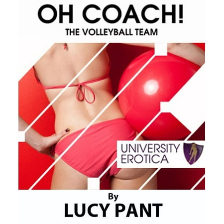 Oh Coach! The Volleyball Team - eBook (Best College Volleyball Coaches)