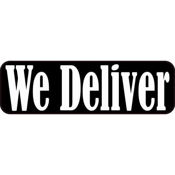 10inx3in We Deliver Sticker Vinyl Business Sign Door Signs Decal Stickers