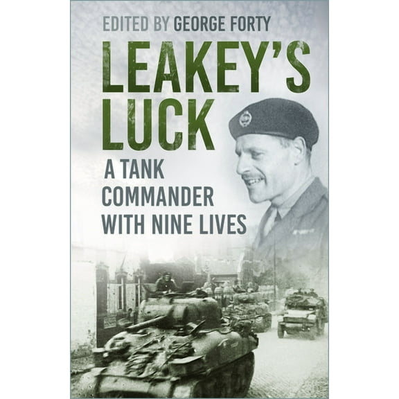 Leakey's Luck : A Tank Commander with Nine Lives (Edition 3) (Paperback)