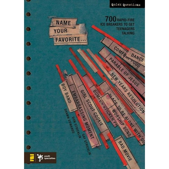 Quick Questions Name Your Favorite: 700 Rapid-Fire Ice Breakers to Get Teenagers Talking, (Paperback)