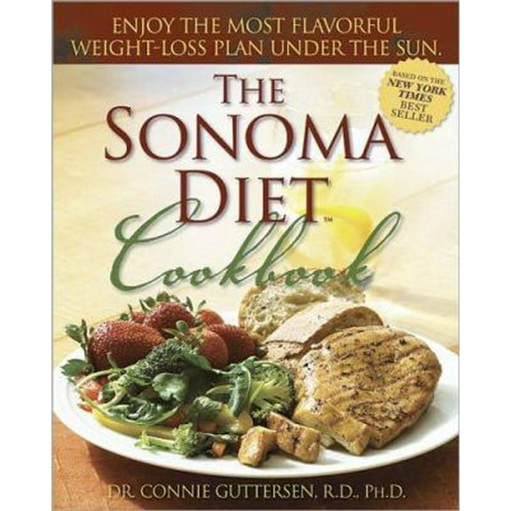 Pre-Owned The Sonoma Diet Cookbook (Hardcover) 0696231859 9780696231858
