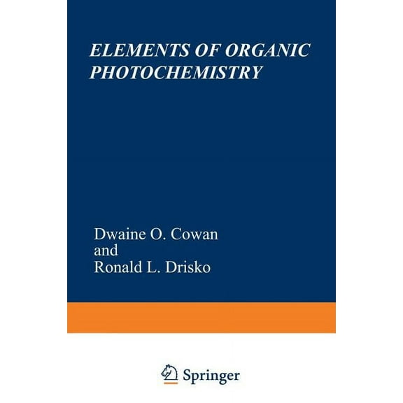 Elements of Organic Photochemistry, (Paperback)