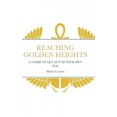 thumbnail image 1 of Reaching Golden Heights: A Guide to Help Get Out of Your Own Way, 1 of 1