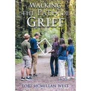 Walking the Path of Grief (Paperback)