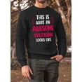 thumbnail image 2 of Awesome Politicianlooks Like Sweatshirt Men -Smartprints Designs, Male 4X-Large, 2 of 4