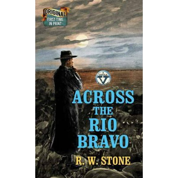 Pre-Owned Across the Rio Bravo (Library Binding) 1683244524 9781683244523