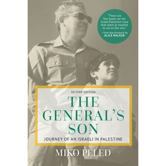The General's Son: Journey of an Israeli in Palestine, (Paperback)