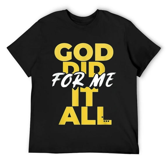 Mens God Did It All For Me T-Shirt Black