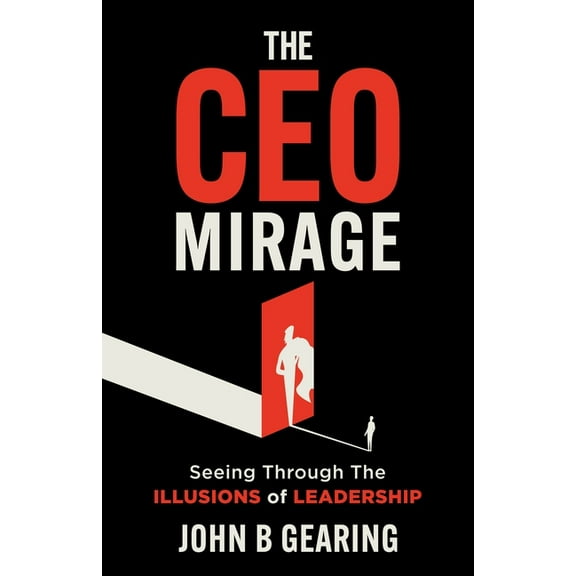 The CEO Mirage, (Paperback)