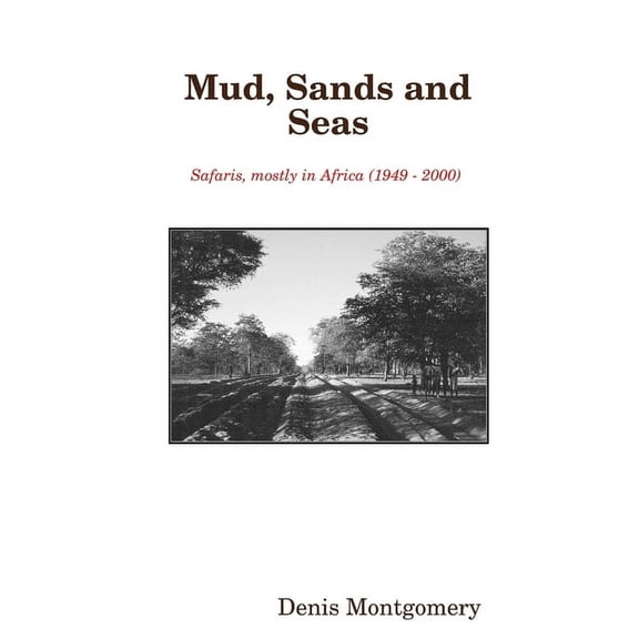 Mud, Sands and Seas, (Paperback)