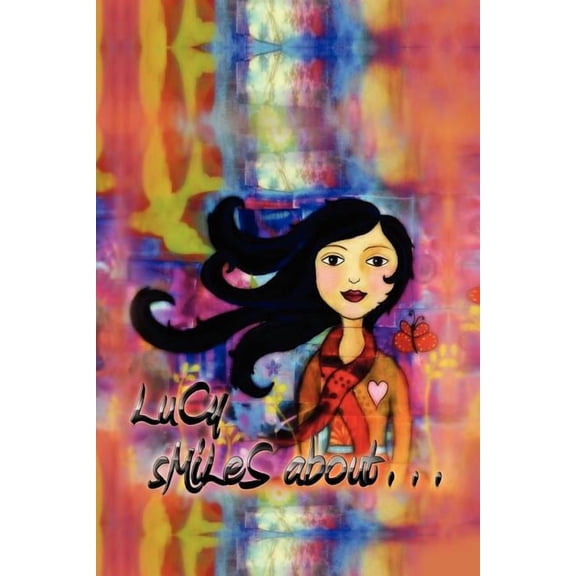 Lucy Smiles About..., (Paperback)