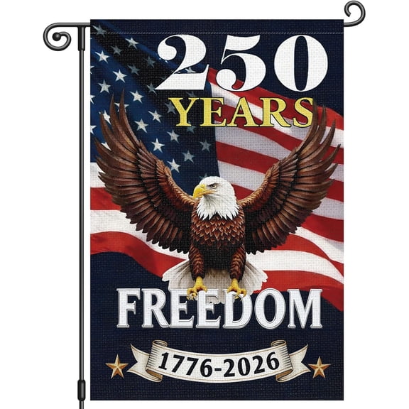 12x18 Inch 250 Years of Freedom Patriotic Garden Flag Double Sided Bald Eagle for 250th Anniversary 1776-2026 Decorations