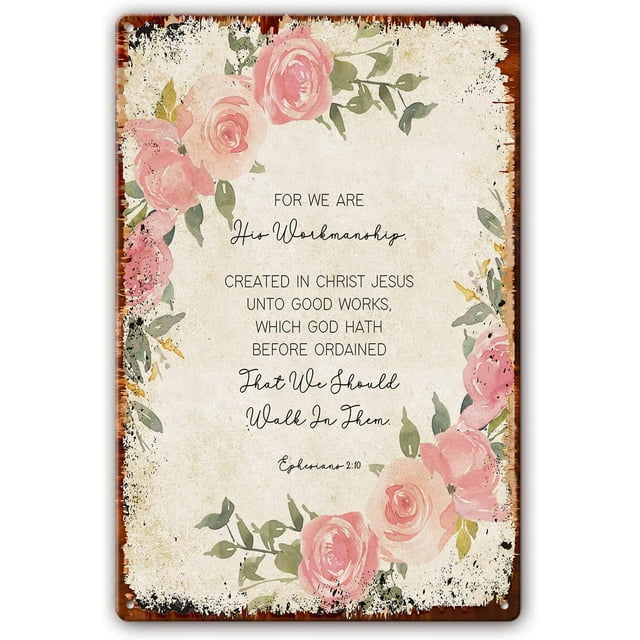 Ephesians 2 10 Floral Bible Verse Wall Art Metal Signs Scripture Art, Christian Quote Print, Nursery Bible Quote Poster Decorations for Cafe Bar Pub Decor (8x12 in)