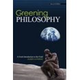 thumbnail image 1 of Pre-Owned Greening Philosophy: A Fresh Introduction to the Field (Paperback) 1465215107 9781465215109, 1 of 1