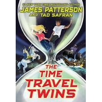 Time Travel Twins The Time Travel Twins, Book 1, (Hardcover)