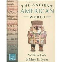 Pre-Owned The Ancient American World (Hardcover) 0195174658 9780195174656