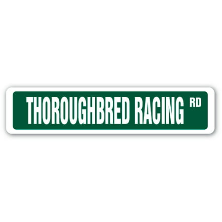 THOROUGHBRED RACING Street Sign race racer competition horse supplies | Indoor/Outdoor |  24