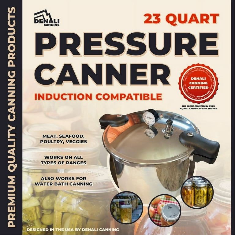 Denali Canning 23 Quart Pressure Canner & Cooker | Induction Compatible |  Pressure Gauge & Pressure Regulator | Aluminum & Stainless Steel | Denali  is