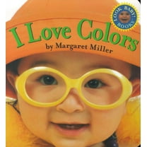 I Love Colors (Board Book)