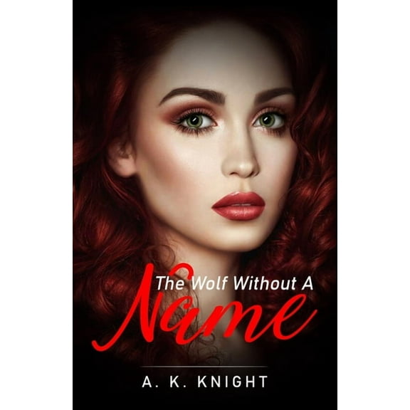 The Wolf Without A Name (Paperback) by A K Knight