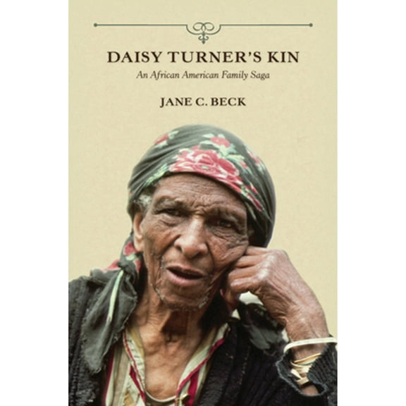 Pre-Owned Daisy Turner's Kin : An African American Family Saga (Paperback) 9780252080791