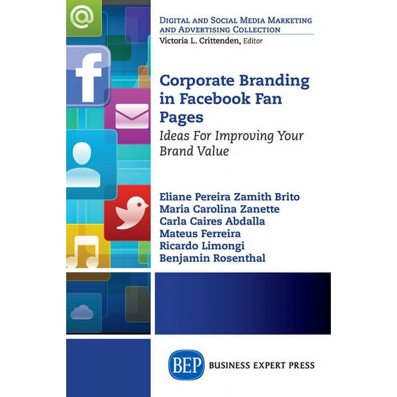 Corporate Branding in Facebook Fan Pages: Ideas for Improving Your Brand Value, (Paperback)