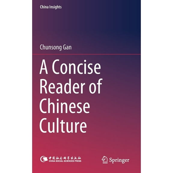 China Insights A Concise Reader of Chinese Culture, (Hardcover)