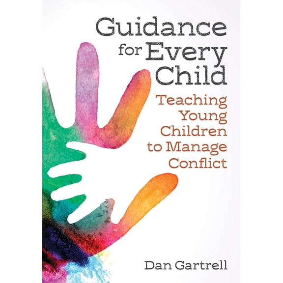 Guidance for Every Child: Teaching Young Children to Manage Conflict, (Paperback)