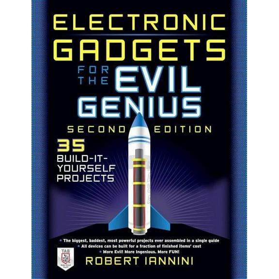 Evil Genius Electronic Gadgets for the Evil Genius: 21 New Do-It-Yourself Projects, (Paperback)