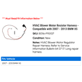 thumbnail image 2 of HVAC Blower Motor Resistor Harness - Compatible with 2007 - 2013 BMW X5 2008 2009 2010 2011 2012, 2 of 2