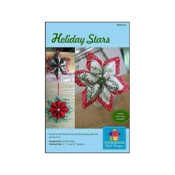Holiday Stars 6-Point and 8-Point Stars Sewing Pattern by Kris Poor of Poorhouse Quilt Designs