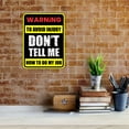 thumbnail image 4 of Portrait Round Plus Warning To Avoid Injury Don't Tell Me How To Do My Job Wall or Door Sign | Funny Workspace Office Decor - Medium, 4 of 6