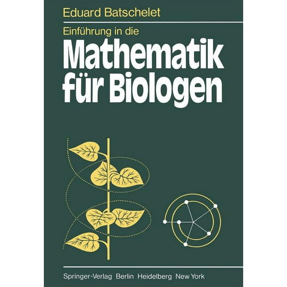 EinfÃ¼hrung in Die Mathematik FÃ¼r Biologen, (Paperback)