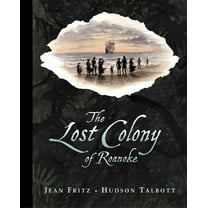 The Lost Colony of Roanoke, (Hardcover)