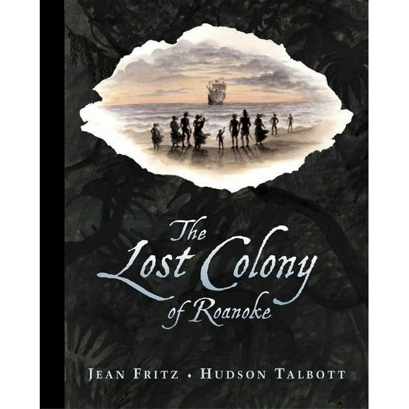 The Lost Colony of Roanoke, (Hardcover)