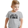 thumbnail image 2 of Toddler Ask Me About My Trex T Shirt Funny Cool Dinosaur Flip Humor Tee for Kids, 2 of 9