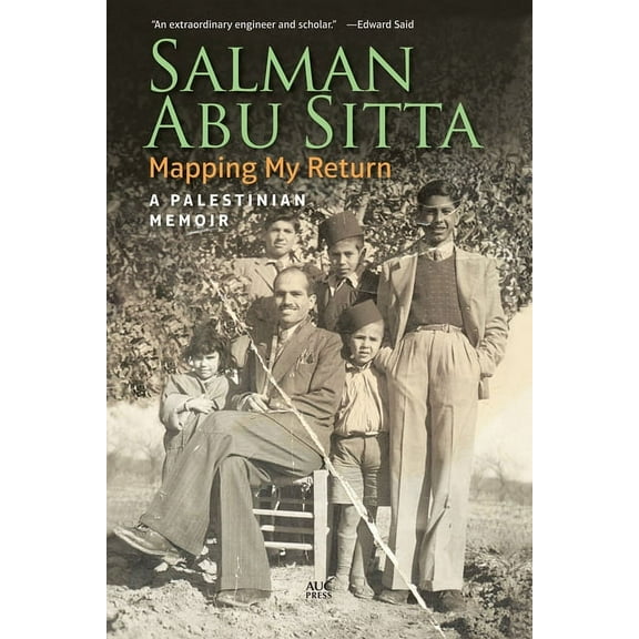 Mapping My Return: A Palestinian Memoir, (Paperback)