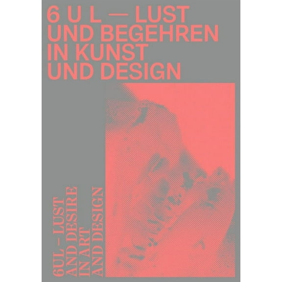 6UL : Lust and Desire in Art and Design (Hardcover)