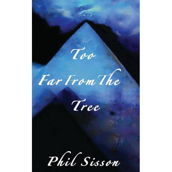 Too Far From The Tree, (Hardcover)