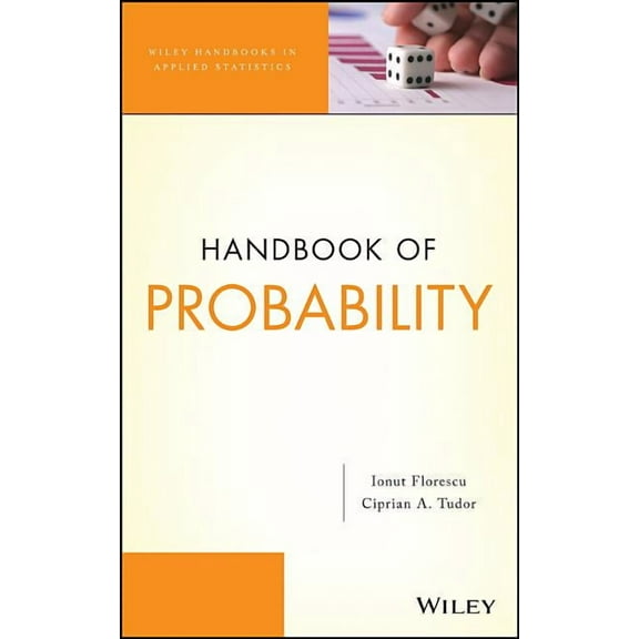Wiley Handbooks in Applied Statistics Handbook of Probability, Book 1, (Hardcover)