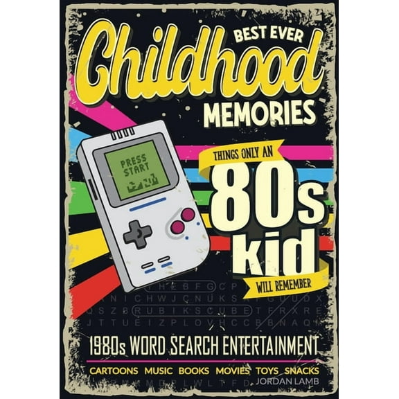 Best Ever Childhood Memories Decade Word Best Ever Childhood Memories 1980s Word Search Entertainment: Things Only A 80s Kid Will Remember Word Search Book for A, (Paperback)