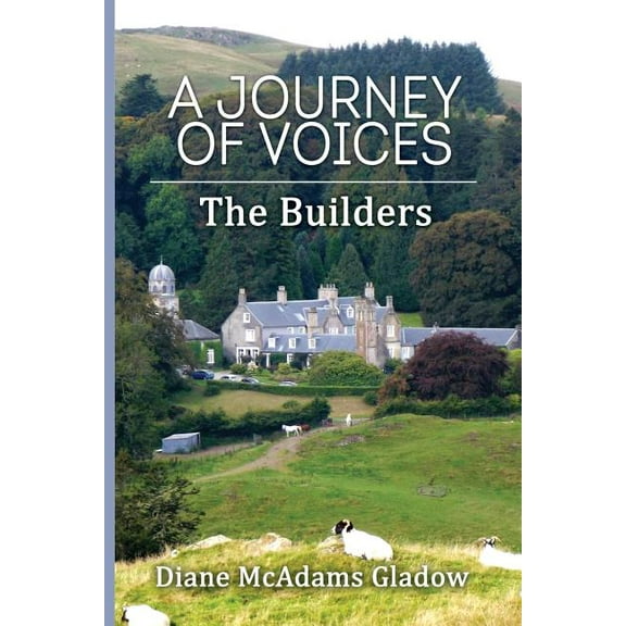 A Journey of Voices: The Builders, (Paperback)