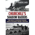 thumbnail image 1 of Pre-Owned Churchill's Shadow Raiders: The Race to Develop Radar, World War II's Invisible Secret Weapon (Hardcover) 080654063X 9780806540634, 1 of 1