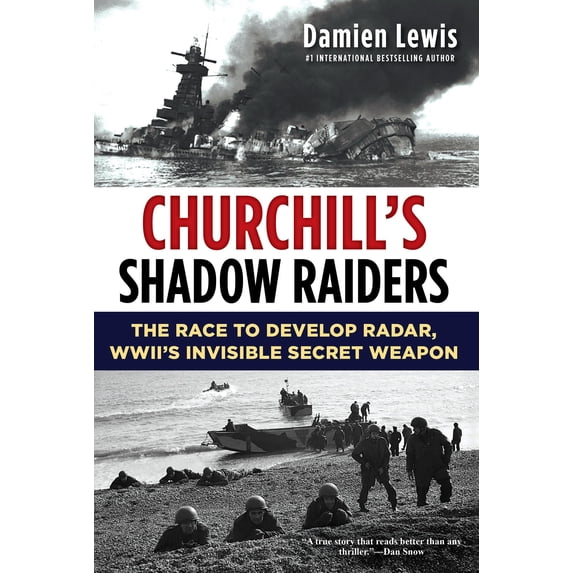 Pre-Owned Churchill's Shadow Raiders: The Race to Develop Radar, World War II's Invisible Secret Weapon (Hardcover) 080654063X 9780806540634