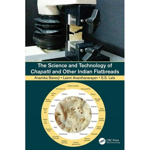 The Science and Technology of Chapatti and Other Indian Flatbreads, (Hardcover)