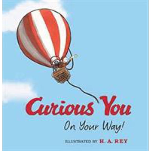 Pre-Owned Curious George Curious You: On Your Way! (Hardcover) 0618919759 9780618919758