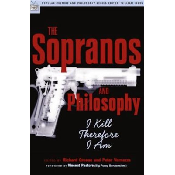 Pre-Owned The Sopranos and Philosophy: I Kill Therefore I Am (Paperback) 0812695585 9780812695588