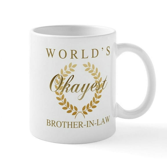 CafePress - World's Okayest Brother In Law Mugs - 11 oz Ceramic Mug - Novelty Coffee Tea Cup