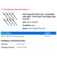 thumbnail image 2 of Glow Plug Kit 8 Piece Set - Compatible with 2005 - 2010 Ford E-450 Super Duty 6.0L V8 2006 2007 2008 2009, 2 of 2